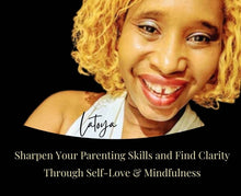 Load image into Gallery viewer, The Balance: Self-Care &amp; Parenting Workshop
